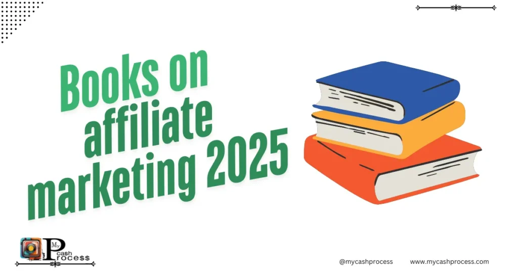 Best Books on Affiliate Marketing 2025 to Improve Your Web Funnel